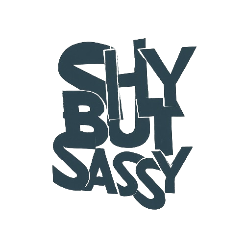 ShybutSassy